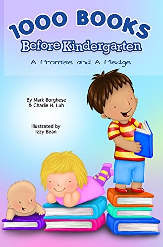 1000 Books Before Kindergarten: A Promise and a Pledge – hardcover Mark Borg…