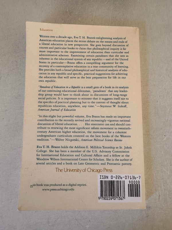 PARADOXES OF EDUCATION IN A REPUBLIC By Eva T. H. Brann gallery