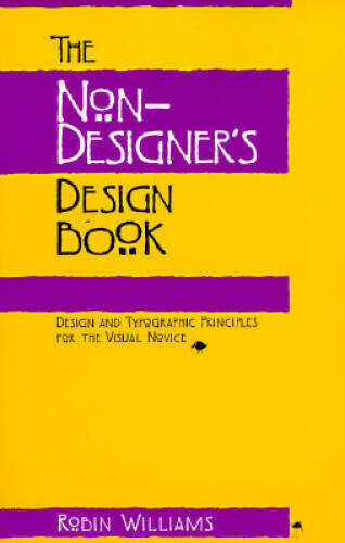 The Non-Designer’s Design Book: Design and Typographic Principles f – ACCEPTABLE