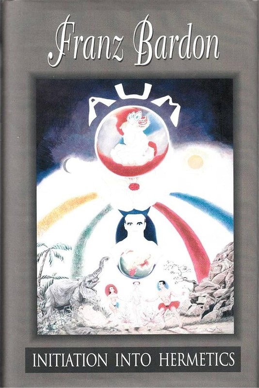 Initiation into Hermetics by Franz Bardon