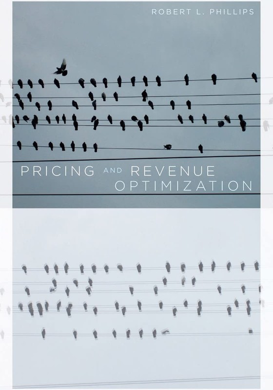 Pricing and Revenue Optimization – hardcover Phillips, Robert