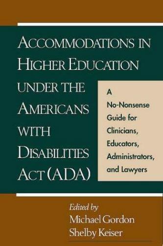 Accommodations in Higher Education under the Americans with Disabilities Act:…