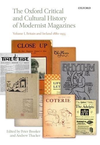 THE OXFORD CRITICAL AND CULTURAL HISTORY OF MODERNIST By Peter Brooker & Andrew
