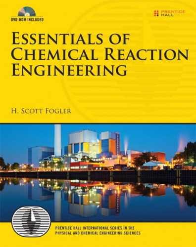 Essentials of Chemical Reaction – Hardcover, by Fogler H. Scott – Very Good