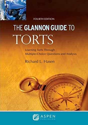 The Glannon Guide to Torts: – Paperback, by Richard L. Hasen – Very Good