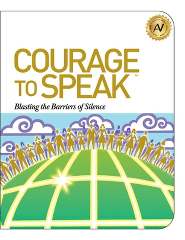 Courage to Speak: Blasting the Barriers of Silence by Angela Williams Paperback