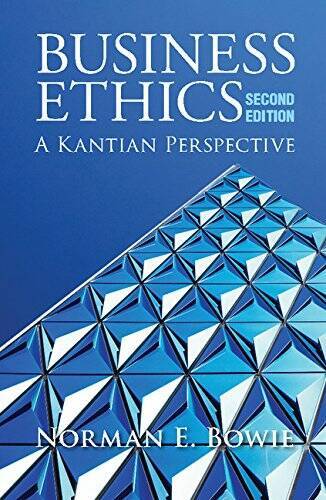 Business Ethics: A Kantian Perspective – Paperback By Bowie, Norman E – GOOD