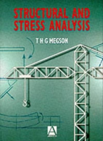 Structural and Stress Analysis By T.H.G. Megson