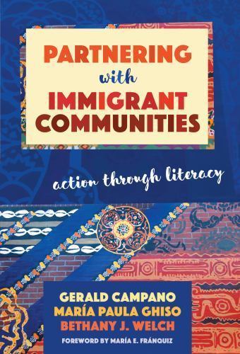 Partnering with Immigrant Communities: Action Through Literacy (Language and Li