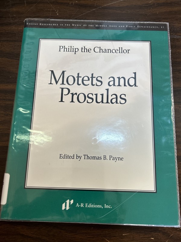 MOTES AND PROSULAS Philip the Chancellor by Thomas B. Payne