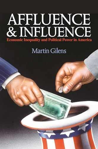 Affluence and Influence: Economic – Hardcover, by Gilens Martin – Very Good