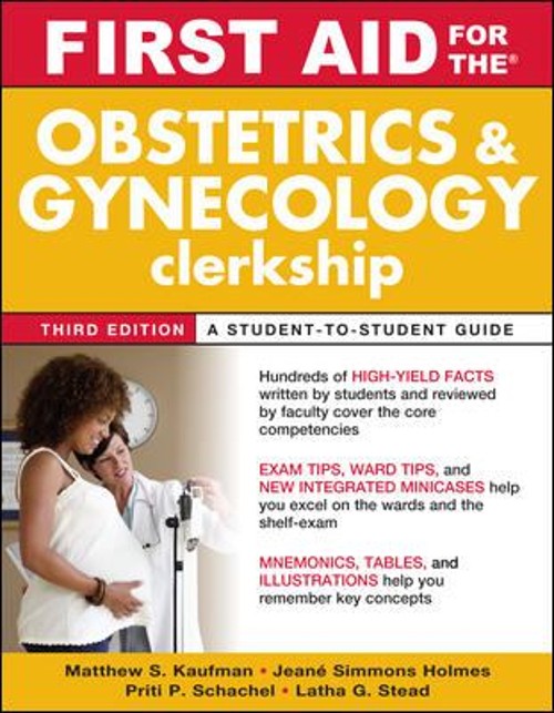 First Aid for the Obstetrics and Gynecology Clerkship, Third Edit