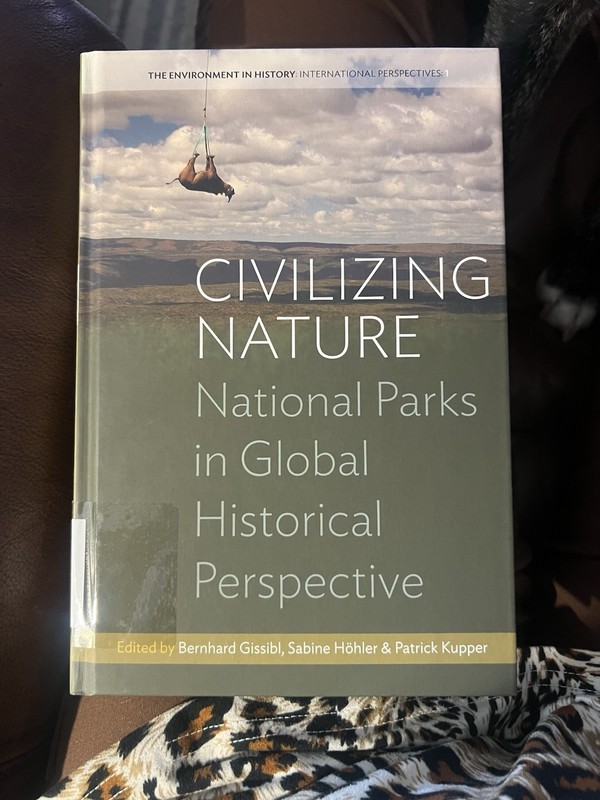 Civilizing Nature: National Parks in Global Historical Perspective