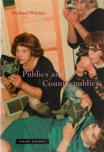 Publics and Counterpublics (Mit Press) by Warner, Michael