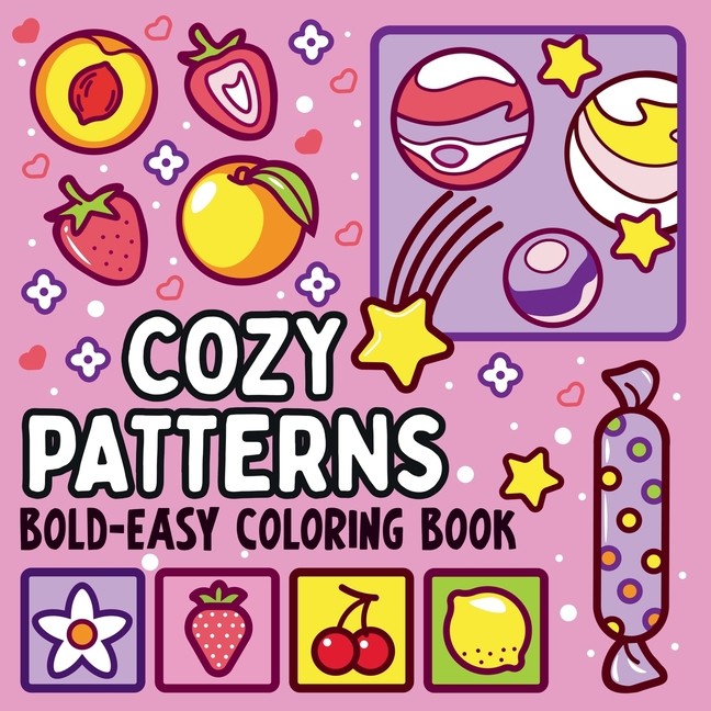 Bold And Easy Cozy Patterns Coloring Book: 51 Large And Easy…