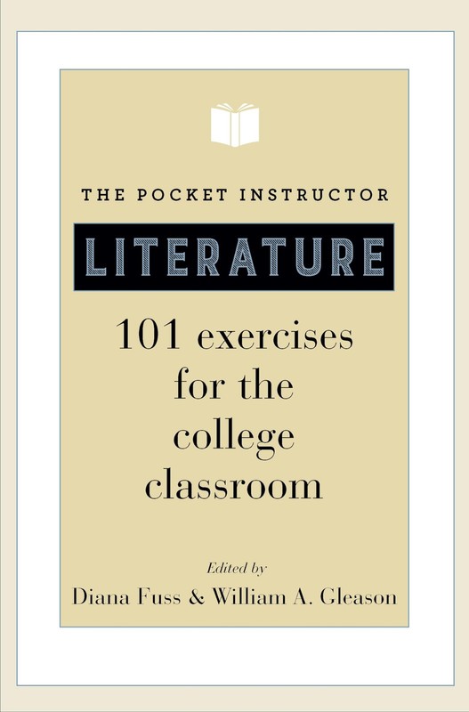 The Pocket Instructor: Literature: 101 Exercises for the College Classroom (…