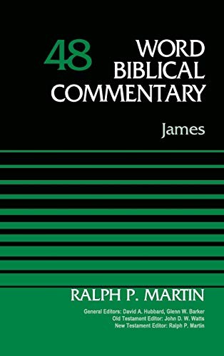 JAMES, VOLUME 48 (WORD BIBLICAL COMMENTARY) By Ralph P. Martin & David Allen