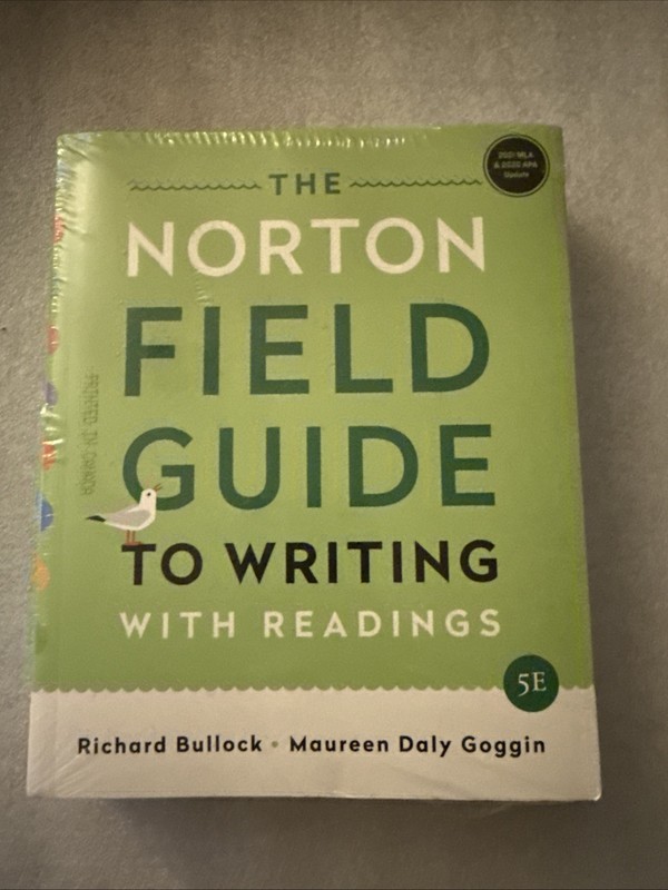 The Norton Field Guide to Writing with Readings Richard Bullock 5E New
