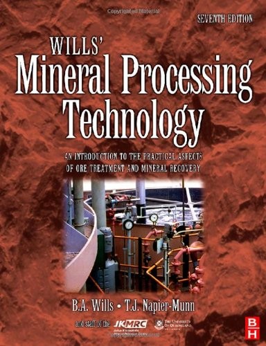 WILLS’ MINERAL PROCESSING TECHNOLOGY, SEVENTH EDITION: AN By Barry A. Wills *VG*