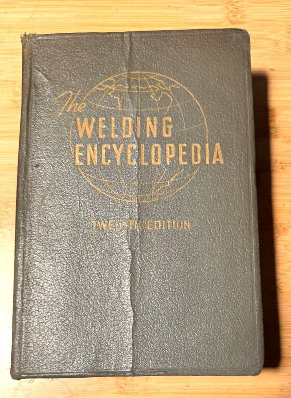 Vintage 1947 The Welding Encyclopedia Manual 12th Edition