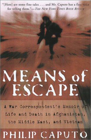 Means of Escape: A War Correspondent’s Memoir of Life and Death in Afghanistan,