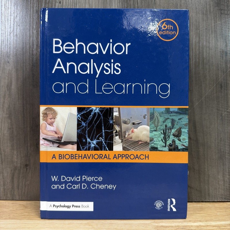 Behavior Analysis and Learning: A Biobehavioral Approach by W. David Pierce