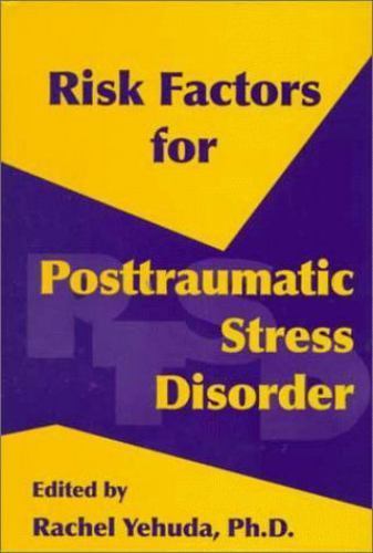 Risk Factors for Posttraumatic Stress Disorder, Hardcover by Yehuda, Rachel Ph.D
