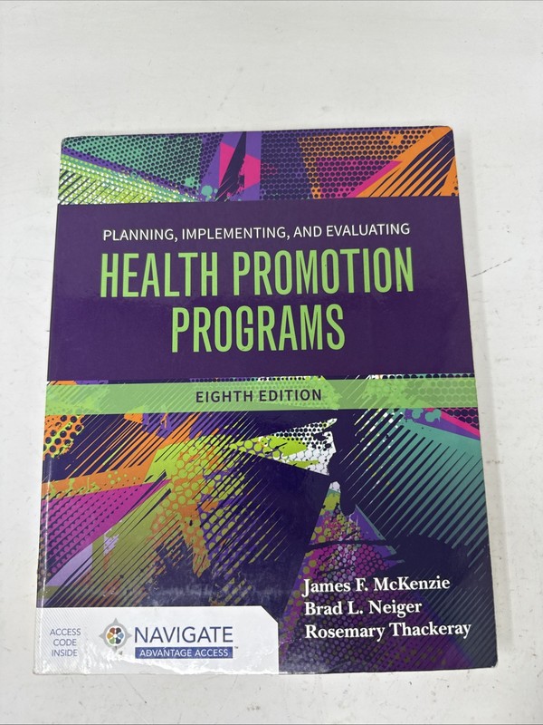Planning, Implementing and Evaluating Health Promotion Programs, Paperback 8E