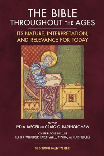 The Bible throughout the Ages by Zondervan