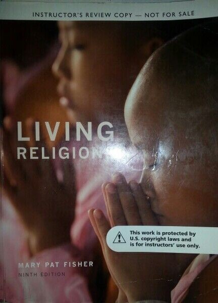 Living Religions by Mary Pat Fisher 9th Ed. RARE INSTRUCTOR’S REVIEW COPY!!