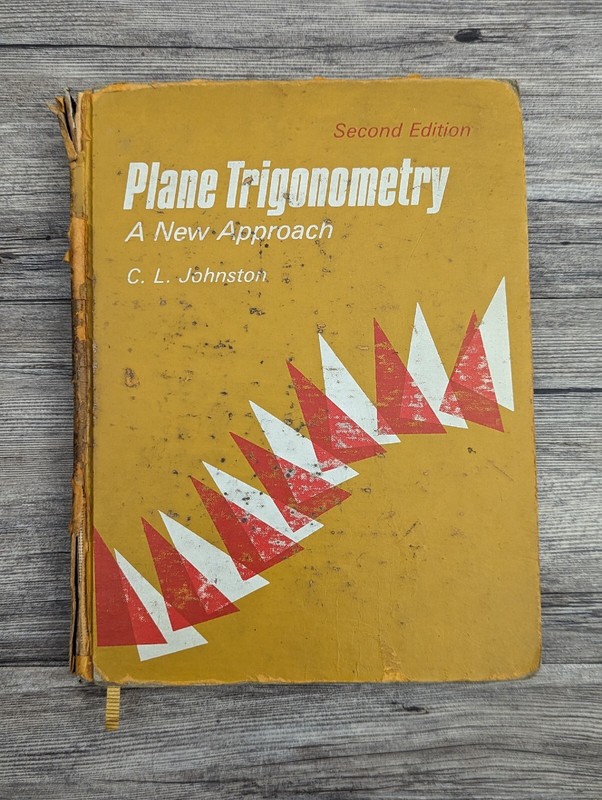 RARE Plane Trigonometry A New Approach Second Edition C. L. Johnston Math Book