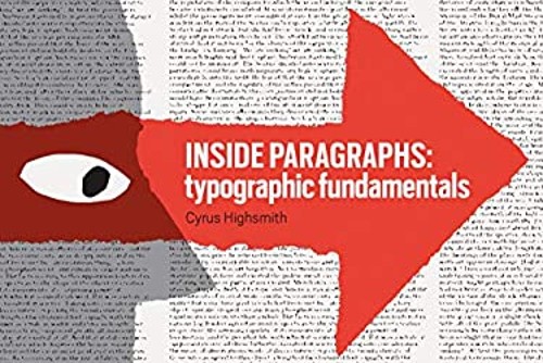 Inside Paragraphs : Typographic Fundamentals Paperback Cyrus High