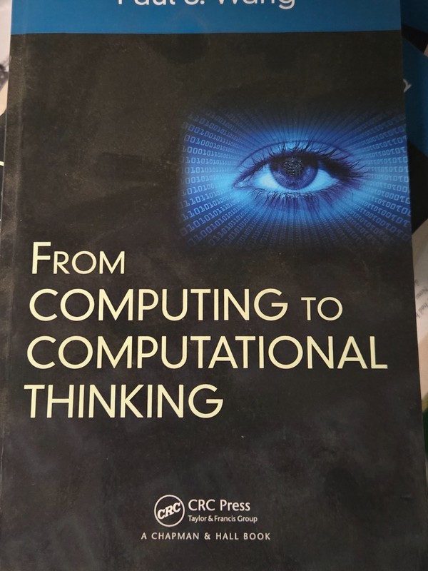 From Computing to Computational Thinking, Paperback by Wang, Paul S., NEW
