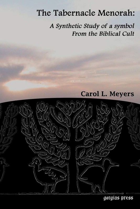 The Tabernacle Menorah: A Synthetic Study of a Symbol from the Biblical Cult…