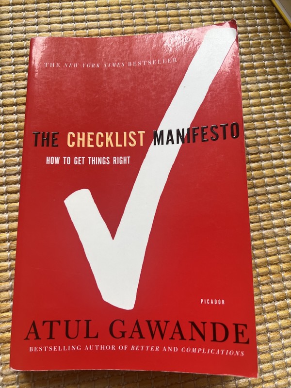 The Checklist Manifesto : How to Get Things Right Paperback By Atul Gawande