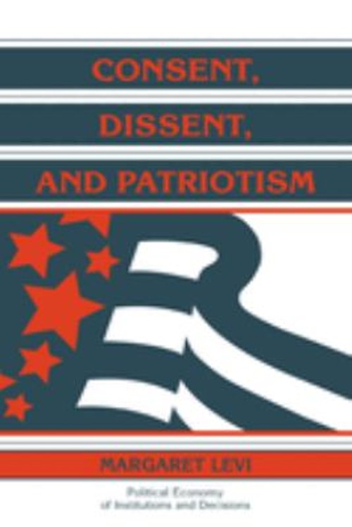Consent, Dissent, and Patriotism Paperback Margaret Levi