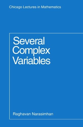 SEVERAL COMPLEX VARIABLES (CHICAGO LECTURES IN By Raghavan Narasimhan BRAND NEW