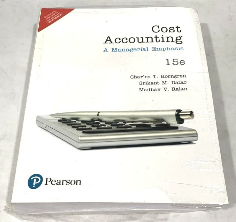 Cost Accounting A Managerial Emphasis 15E Pearson