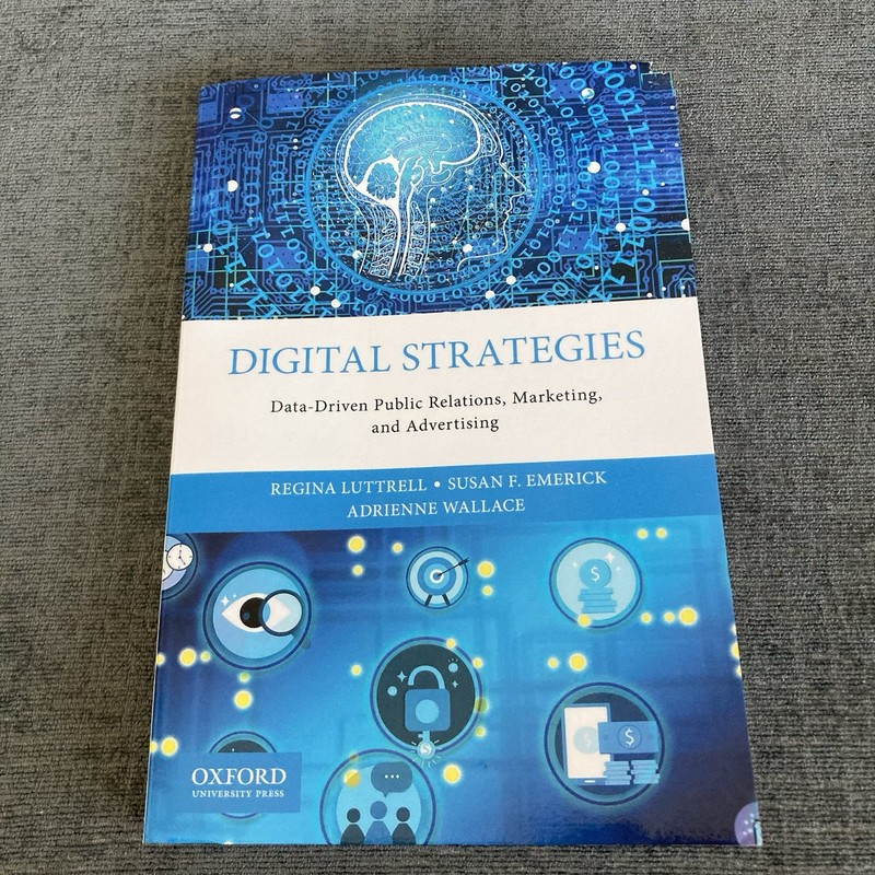 Digital Strategies: Data-Driven Public Relations, Marketing, and Advertising gallery