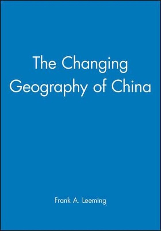 The Changing Geography of China by Frank A. Leeming (English) Paperback Book