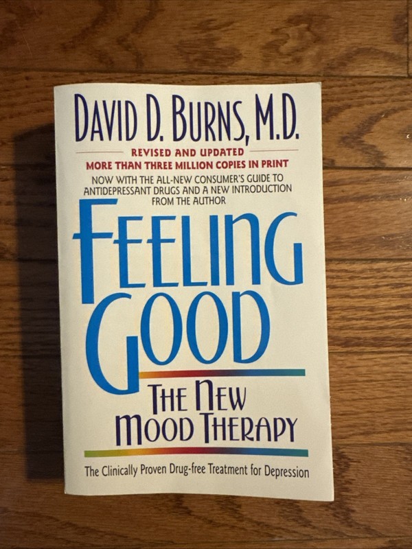 Feeling Good : The New Mood Therapy by David D. Burns (1999, Trade Paperback)