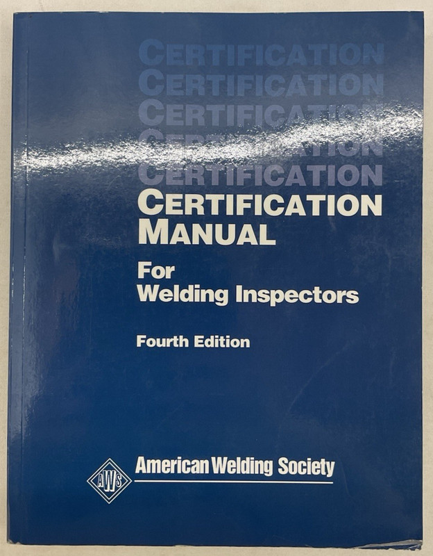 Certification Manual For Welding Inspectors Fourth Edition (2000) Paperback