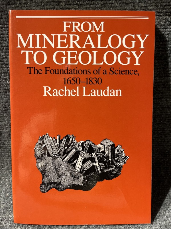 Science and Its Conceptual Foundations Ser.: From Mineralogy to Geology : The…