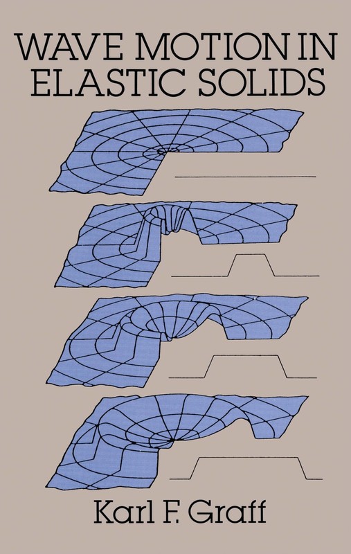 Wave Motion in Elastic Solids (Dover Books on Physics)