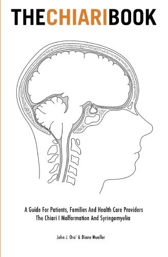 The Chiari Book: A Guide for Patients, Families, and Health Care Providers -…