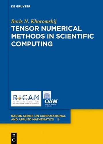 Boris N. Khoromskij Tensor Numerical Methods in Scientific Computing (Hardback)