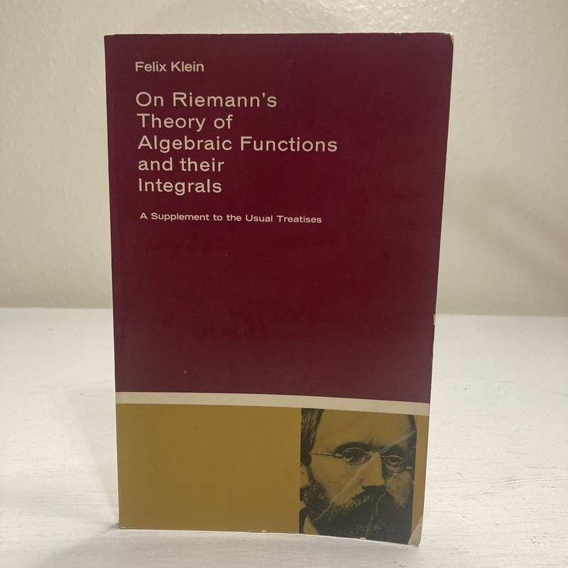 On Riemann’s Theory Of Algebraic Functions And Their Integrals By Felix Klein Pa