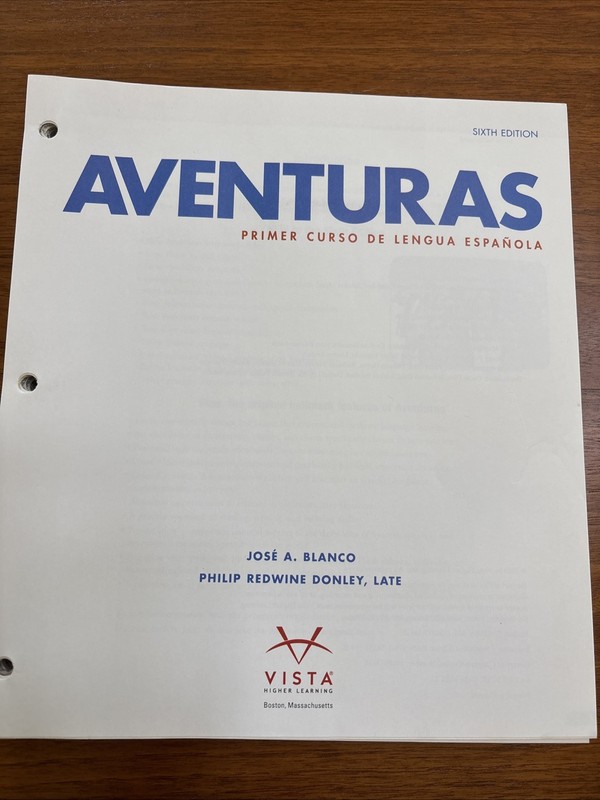 Aventuras 6th Edition Loose-Leaf by Blanco Donley Vista Higher Learning gallery