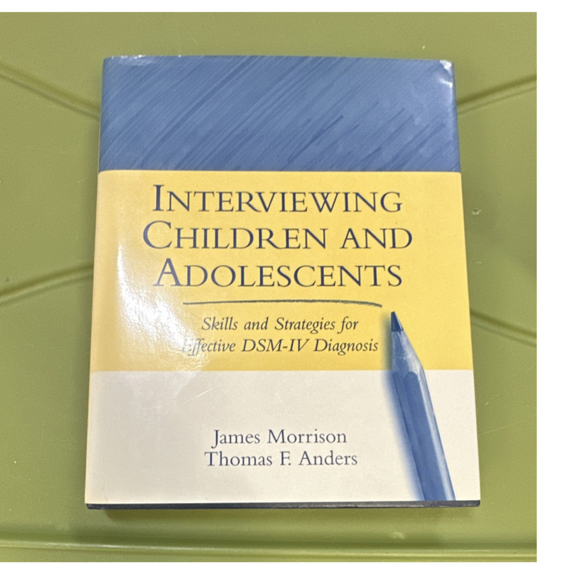 The Guilford Press Interviewing Children & Adolescents Morrison Anders HC 1999