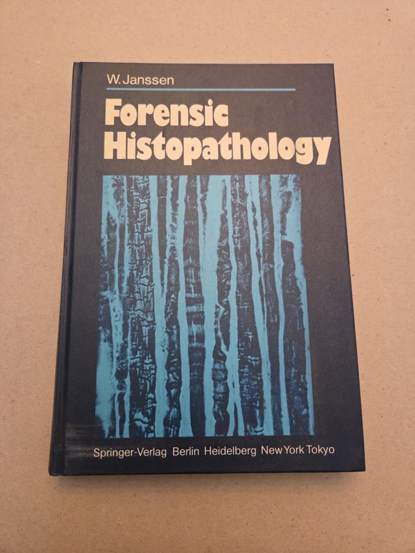 Forensic Histopathology by W. Janssen (English) Hardcover Book 1984 Illustrated